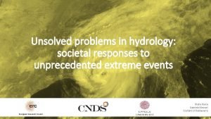 Unsolved problems in hydrology societal responses to unprecedented