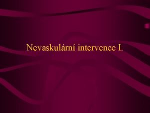 Nevaskulrn intervence I Normln anatomie jcnu svalov trubice