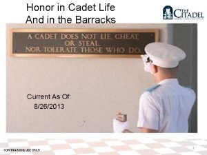 Honor in Cadet Life And in the Barracks