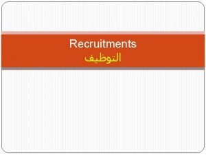 Recruitments PERSONNEL REQUISITION FORM Describes the reason for