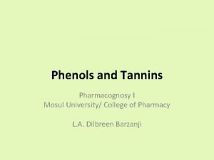Tannins in pharmacognosy