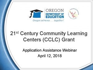 21 st Century Community Learning Centers CCLC Grant