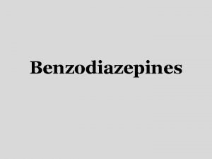 Benzodiazepine dose and route