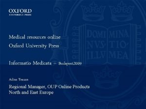 Medical resources online Oxford University Press Informatio Medicata