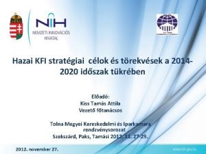 Hazai KFI stratgiai clok s trekvsek a 20142020