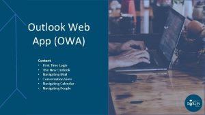 Outlook Web App OWA Content First Time Login