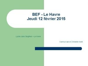 BEF Le Havre Jeudi 12 fvrier 2015 Lyce