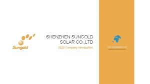 SHENZHEN SUNGOLD SOLAR CO LTD 2020 Company Introduction