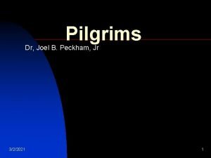 Pilgrims Dr Joel B Peckham Jr 322021 1