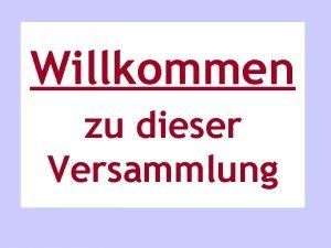 Willkommen zu dieser Versammlung Welche bertrittmglichkeiten gibt es