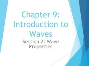 Chapter 9 introduction to waves