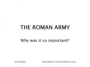 How was the roman army organised