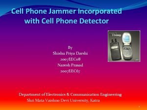 Cell Phone Jammer Incorporated with Cell Phone Detector