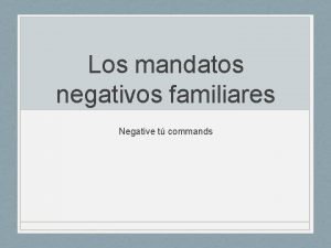 Los mandatos familiares afirmativos y negativos