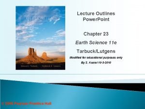 Lecture Outlines Power Point Chapter 23 Earth Science