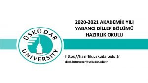 2020 2021 AKADEMK YILI YABANCI DLLER BLM HAZIRLIK