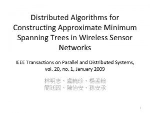 Distributed Algorithms for Constructing Approximate Minimum Spanning Trees