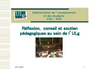 Administration de lenseignement et des tudiants CGE SGE