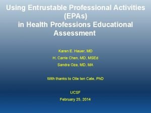 Using Entrustable Professional Activities EPAs in Health Professions