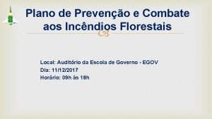 Plano de Preveno e Combate aos Incndios Florestais