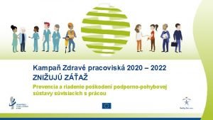 Kampa Zdrav pracovisk 2020 2022 ZNIUJ ZA Prevencia