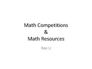 Math Competitions Math Resources Ran Li Different Math