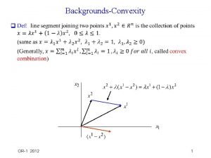BackgroundsConvexity q OR1 2012 1 q Convex sets