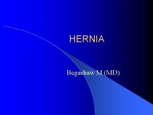 Retort shaped hernia