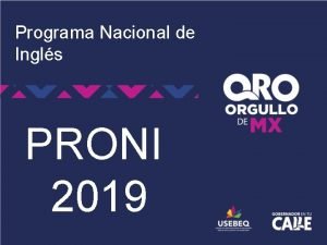 Programa Nacional de Ingls PRONI 2019 PRESUPUESTO PRONI