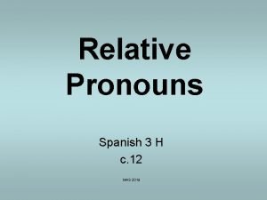 Relative pronouns spanish