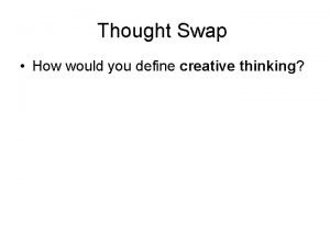 Thought swap