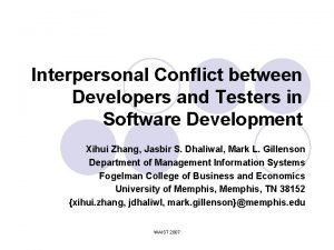 Interpersonal Conflict between Developers and Testers in Software