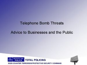 Telephone Bomb Threats Advice to Businesses and the