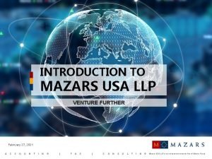 INTRODUCTION TO MAZARS USA LLP VENTURE FURTHER February