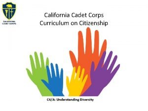 California Cadet Corps Curriculum on Citizenship C 4A