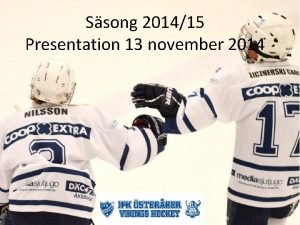 Ssong 201415 Presentation 13 november 2014 Vlkomna Organisation
