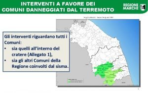 INTERVENTI A FAVORE DEI COMUNI DANNEGGIATI DAL TERREMOTO