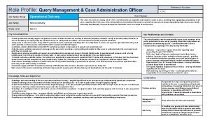 Query management and case administration officer