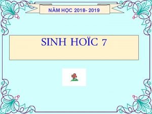 NM HC 2018 2019 SINH HOC 7 Kim