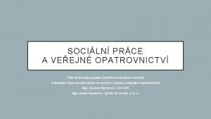 SOCILN PRCE A VEEJN OPATROVNICTV Tet workshop projektu