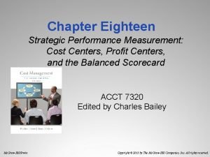 Chapter Eighteen Strategic Performance Measurement Cost Centers Profit