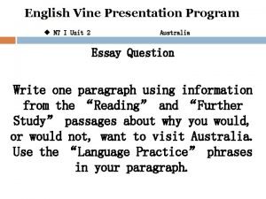 English Vine Presentation Program u NT I Unit