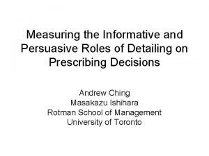 Measuring the Informative and Persuasive Roles of Detailing