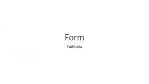 Form Yudhi arta Form Dalam sebuah website biasanya