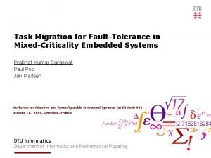 Task Migration for FaultTolerance in MixedCriticality Embedded Systems