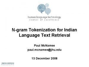Ngram Tokenization for Indian Language Text Retrieval Paul