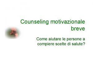 Counseling motivazionale breve