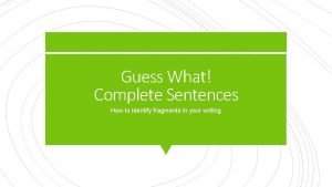 Guess what sentence