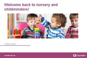 Camden childminders Camden childminders