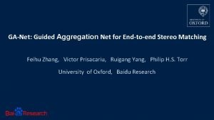 GANet Guided Aggregation Net for Endtoend Stereo Matching